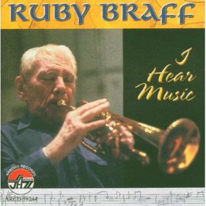 I Hear Music , Ruby Braff