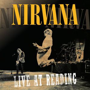 Live at Reading , Nirvana