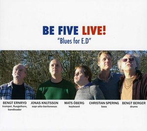 Blues for E.D. , Be Five