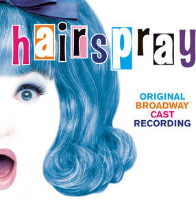 Hairspray , Cast Recording
