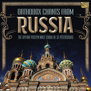 Orthodox Chants from Russia , Various Artists