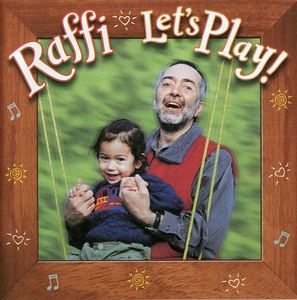 Let's Play , Raffi