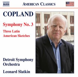 Aaron Copland: Symphony 3, Three Latin American 