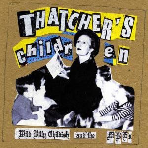 Thatchers Children , Billy Childish