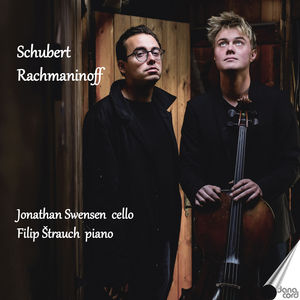 Swensen & Strauch Play Schubert & Rachmaninoff