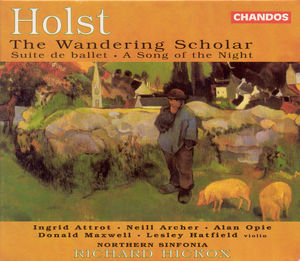 Wandering Scholar Op 50 / Suite de Ballet Op 10 , Richard Hickox