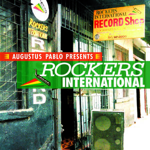 Presents Rockers International , Augustus Pablo