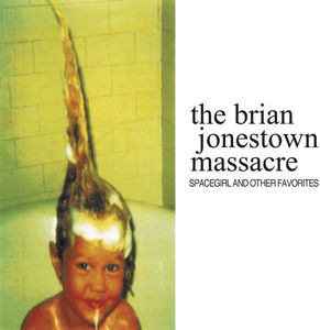 Spacegirl & Other Favorites , The Brian Jonestown Massacre