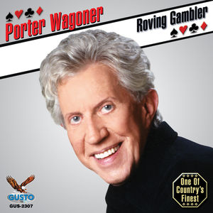 Roving Gambler , Porter Wagoner