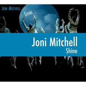 Shine , Joni Mitchell