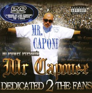 Dedicated 2 the Fans [Explicit Content] , Mr. Capone-E