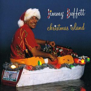 Christmas Island , Jimmy Buffett