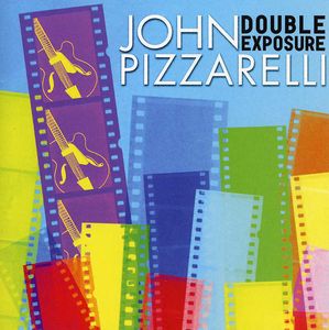 Double Exposure , John Pizzarelli