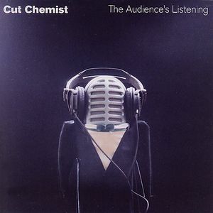 The Audience's Listening , Cut Chemist