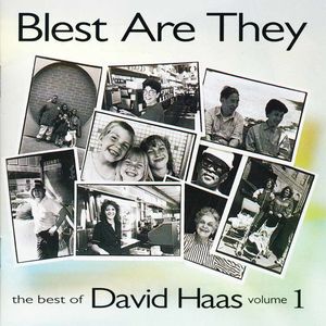 Best of David Haas Vol 1 , David Haas