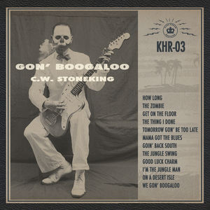 Gon' Boogaloo , C.W. Stoneking