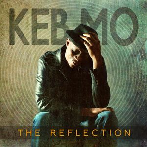 Reflection , Keb' Mo'