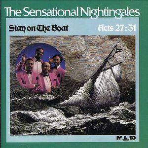 Stay on the Boat , Sensational Gospelaires