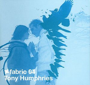 Fabric 4 , Tony Humphries