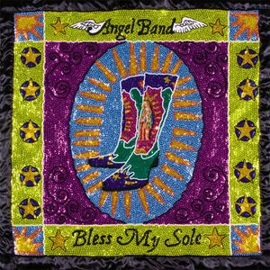 Bless My Sole , Angel Band