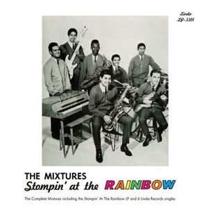 Stompin at the Rainbow , The Mixtures