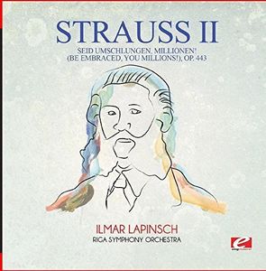 Seid Umschlungen Millionen (Be Embraced You) , Strauss