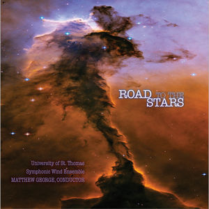 Road to the Stars , University of St. Thomas Wind Ensemble