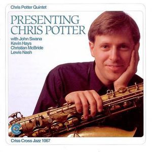 Presenting Chris Potter , Chris Potter