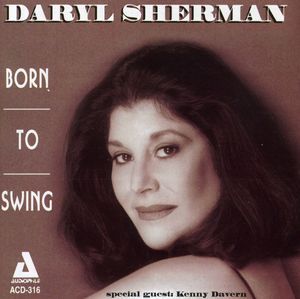 Born to Swing , Daryl Sherman