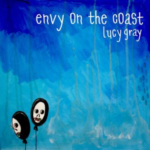Lucy Gray , Envy on the Coast