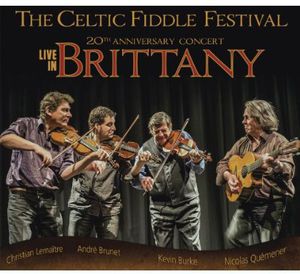 Live in Brittany , Celtic Fiddle Festival