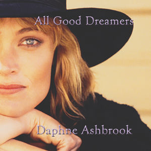 All Good Dreamers , Daphne Ashbrook