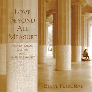 Love Beyond All Measure , Stephen Petrunak