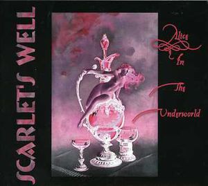 Alice in the Underworld , Scarlet's Well