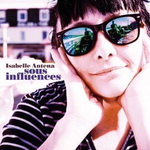Sous Influences , Isabelle Antena