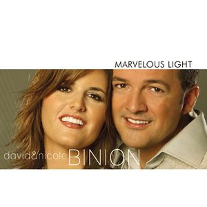 Marvelous Light , David & Nicole Binion