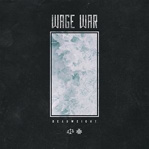 Deadweight , Wage War