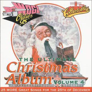 Ultimate Christmas Album Vol.4: WOGL 98.1 Philadelphia , Various Artists
