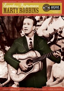 Marty Robbins: Legendary Performances , Marty Robbins