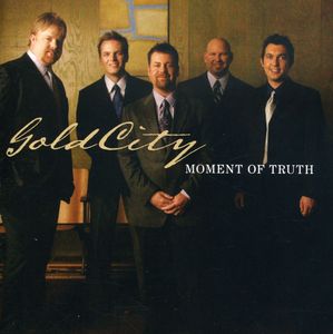 Moment of Truth , Gold City