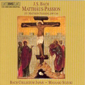 St. Matthew Passion BWV 244 , J.S. Bach