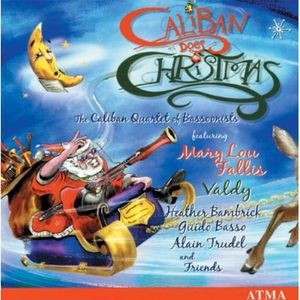 Caliban Bassoon Quartet Does Christmas , Caliban Quartet