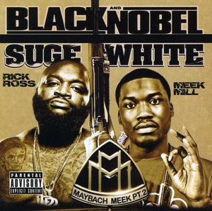 Black & Noble/ Suge White , Rick Ross