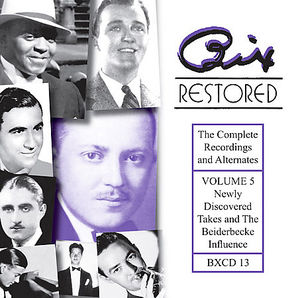 Bix Restored, Vol. 5 , Bix Beiderbecke