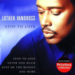 Stop to Love , Luther Vandross