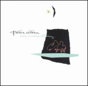 One More Story , Peter Cetera