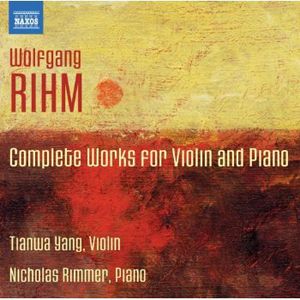 Complete Works for Violin & Piano , Wolfgang Rihm