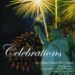 Celebrations , United States Navy Band