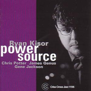 Power Source , Ryan Kisor