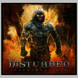 Indestructible , Disturbed